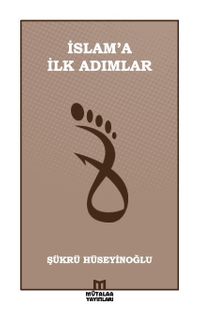İslam'a İlk Adımlar