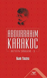Kan Yazısı / Bütün Şiirleri 2