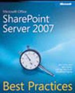 Microsoft® Office SharePoint® Server 2007 Best Practices