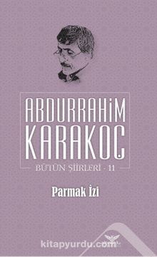 Parmak İzi / Bütün Şiirleri 11 - Abdurrahim Karakoç