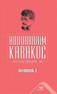 Gerdanlık 2 / Bütün Şiirleri 10