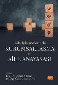 Aile İşletmelerinde Kurumsallaşma Ve Aile Anayasası