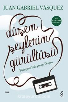 Düşen Şeylerin Gürültüsü - Juan Gabriel Vasquez