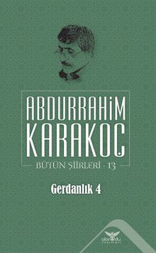 Gerdanlık 4 / Bütün Şiirleri 13