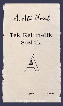 Tek Kelimelik Sözlük - A. Ali Ural