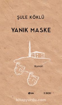 Yanık Maske - Şule Köklü