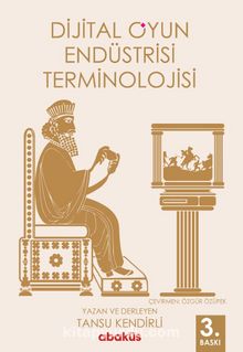 Dijital Oyun Endüstrisi Terminolojisi - Tansu Kendirli