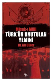 Türk’ün Unutulan Yemini