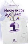 Men&uuml;m&uuml;zde Aşk Var
