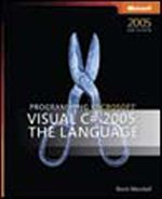 Programming Microsoft® Visual C#® 2005: The Language