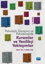 Psikolojik Danışma ve Psikoterapide Kuramlar ve Yenilikçi Yaklaşımlar