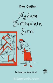 Madam Fortine’nin Sırrı - Oya Çağlar