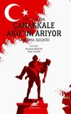 106. Yılında &Ccedil;anakkale Akif&rsquo;ini Arıyor Yarışma Se&ccedil;kisi