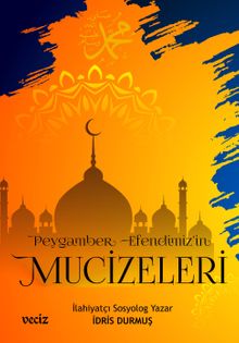 Peygamber Efendimizi'in Mucizeleri