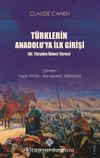 Türklerin Anadolu'ya İlk Girişi (XI. Yüzyılın İkinci Yarısı)