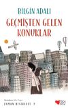 Zaman Bisikleti 2 - Ge&ccedil;mişten Gelen Konuklar