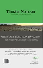 Türkiye Notları Dergisi 20. Sayı - Benim Sadık Yarim Kara Topraktır