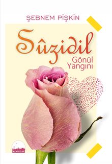Suzidil & Gönül Yangını