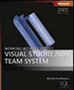 Working with Microsoft® Visual Studio® 2005 Team System