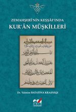 Zemahşeri’nin Keşşaf’ında Kur’an Müşkilleri