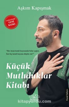 Küçük Mutluluklar Kitabı - Aşkım Kapışmak