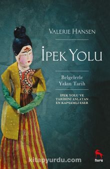 İpek Yolu - Valerie Hansen