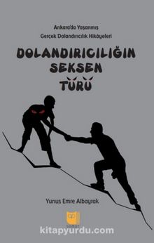 Dolandırıcılığın Seksen Türü - Yunus Emre Albayrak