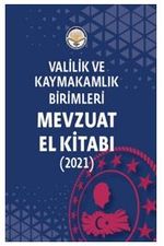 Valilik ve Kaymakamlık Birimleri Mevzuat El Kitabı