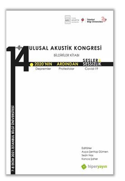 14. Ulusal Akustik Kongresi Bildiriler Kitabı 2020'nin Ardından Sesler, Sessizlik