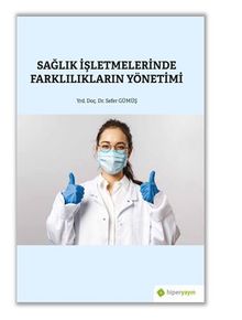 Sağlık İşletmelerinde Farklılıkların Yönetimi