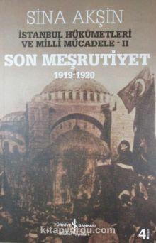 İstanbul Hükümetleri ve Milli Mücadele 2 - Sina Akşin