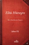 Eb&ucirc; H&uuml;reyre & Bir Otoritenin İnşası