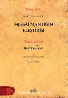 Meşşai Mantığın Eleştirisi - İbn Teymiyye
