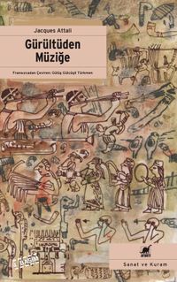 Gürültüden Müziğe