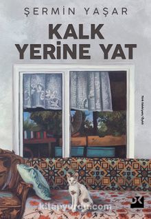 Kalk Yerine Yat - Şermin Yaşar