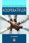 Ge&ccedil;mişten G&uuml;n&uuml;m&uuml;ze Kooperatifler