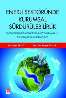 Enerji Sektöründe Kurumsal Sürdürülebilirlik - Soner Taslak