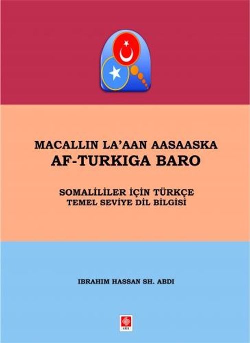Macallın La'aan Aasaaska Af-Turkıga Baro Somaliler İçin Türkçe Temel Seviye Dil Bilgisi
