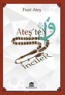 Ateş’ten İnciler - Fuat Ateş