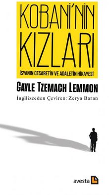 Kobani’nin Kızları & İsyanın Cesaretin ve Adaletin Hikayesi - Gayle Tzemach Lemmon