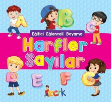 Harfler Sayılar / Eğitici Eğlenceli Boyama