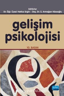 Gelişim Psikolojisi / Hatice Ergin - Hatice Ergin