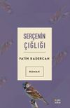 Ser&ccedil;enin &Ccedil;ığlığı