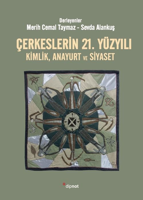 Çerkeslerin 21. Yüzyılı  Kimlik, Anayurt ve Siyaset