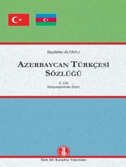 Azerbaycan Türkçesi Sözlüğü (3 Cilt)