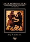 Antik Yunan Seramiği & Protogeometrik D&ouml;nem&rsquo;den Arkaik D&ouml;nem&rsquo;e