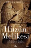 H&uuml;z&uuml;n Melikesi & Sel&ccedil;uklular ile Moğollar Arasında Ge&ccedil;en Bir &Ouml;m&uuml;r