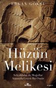 Hüzün Melikesi & Selçuklular ile Moğollar Arasında Geçen Bir Ömür