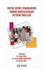 Sosyal Hizmet Uzmanlarının Sahada Karşılaştıkları İletişim Engelleri