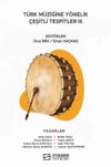 T&uuml;rk M&uuml;ziğine Y&ouml;nelik &Ccedil;eşitli Tespitler III